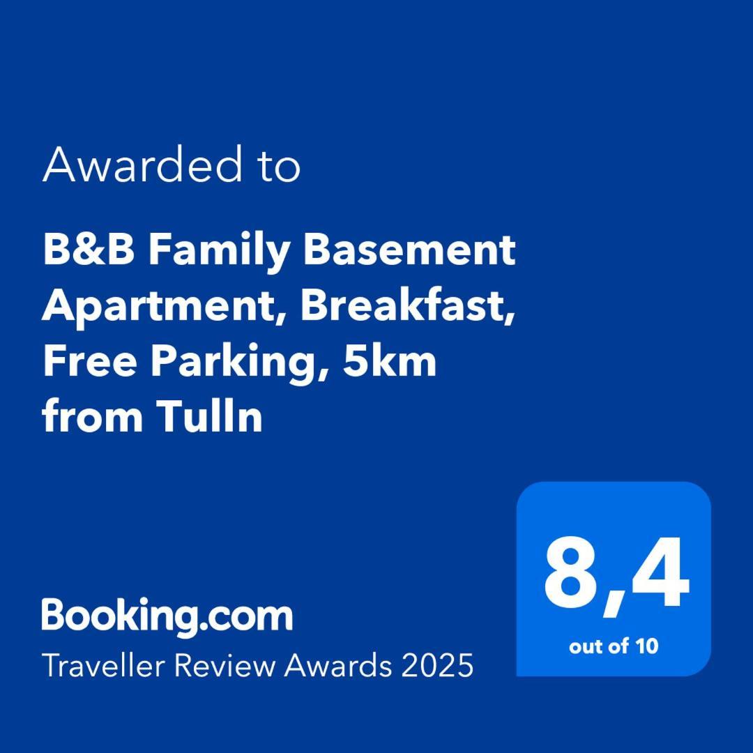B&B Family Basement Apartment, Breakfast, Free Parking, 5Km From Tulln Chorherrn Экстерьер фото